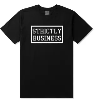 Strictly Business T-Shirt